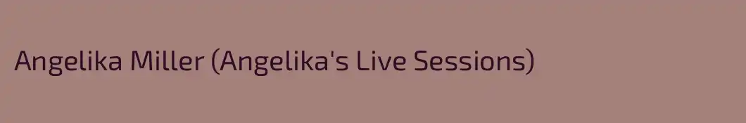 Angelika Miller (Angelika's Live Sessions)